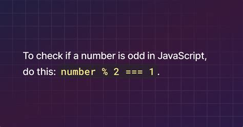 javascript is odd|JavaScript: How to Check if a Number is Odd .